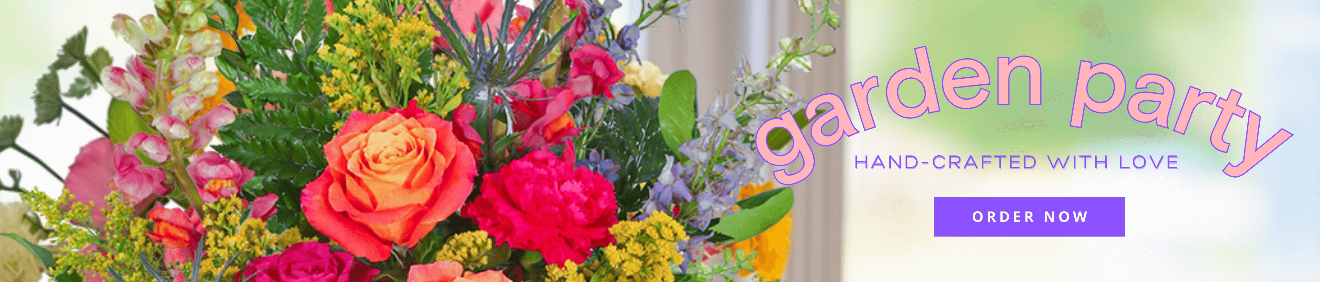 Garden Party Hand-Crafted with Love Order Now